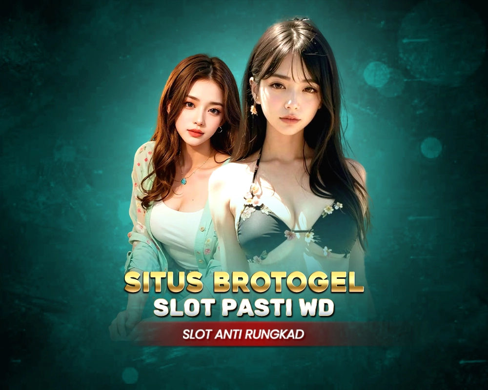 Brotogel | Link Situs Slot Gacor Paling No #1 Banyak Peminat